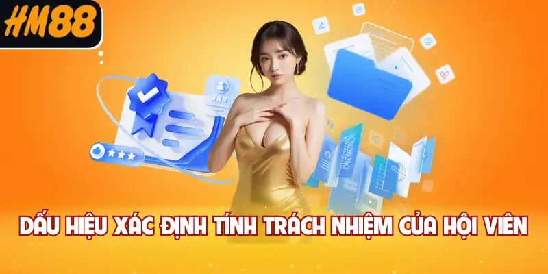 Dấu hiệu xác định tính trách nhiệm của hội viên